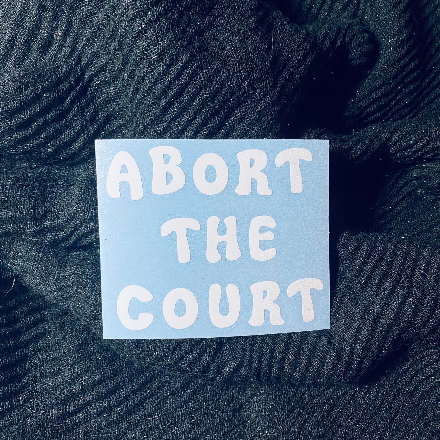 Abort The Court Sticker