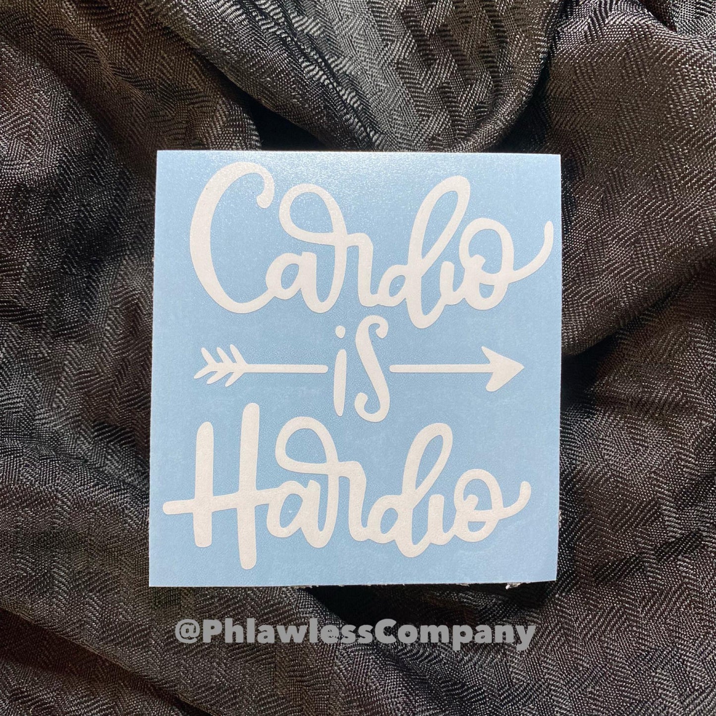 Cardio Is Hardio Sticker