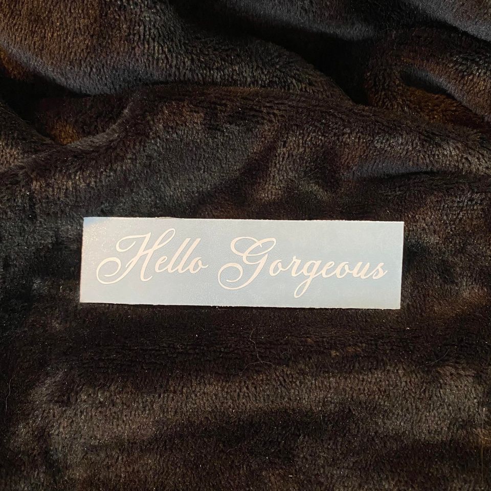 Hello Gorgeous Script Decal