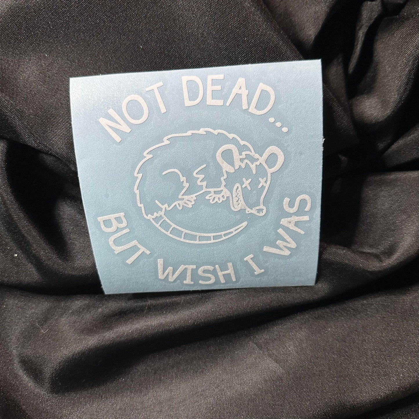 Not Dead Decal