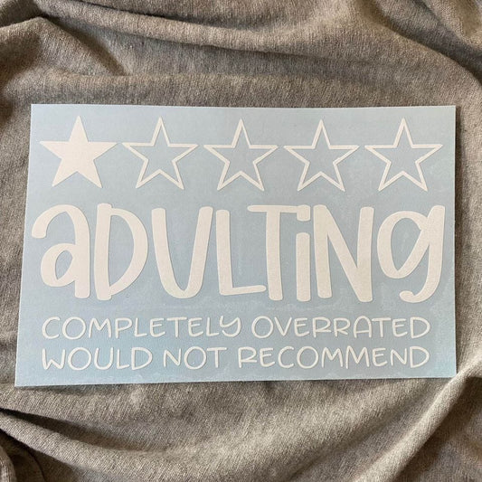 Adulting Do Not Recommend Decal