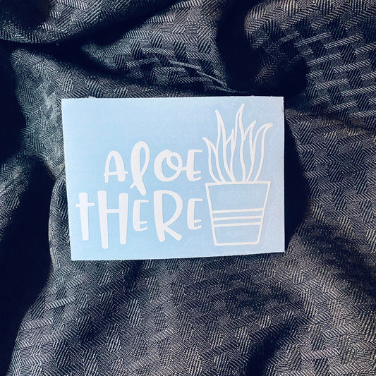 Aloe There Decal