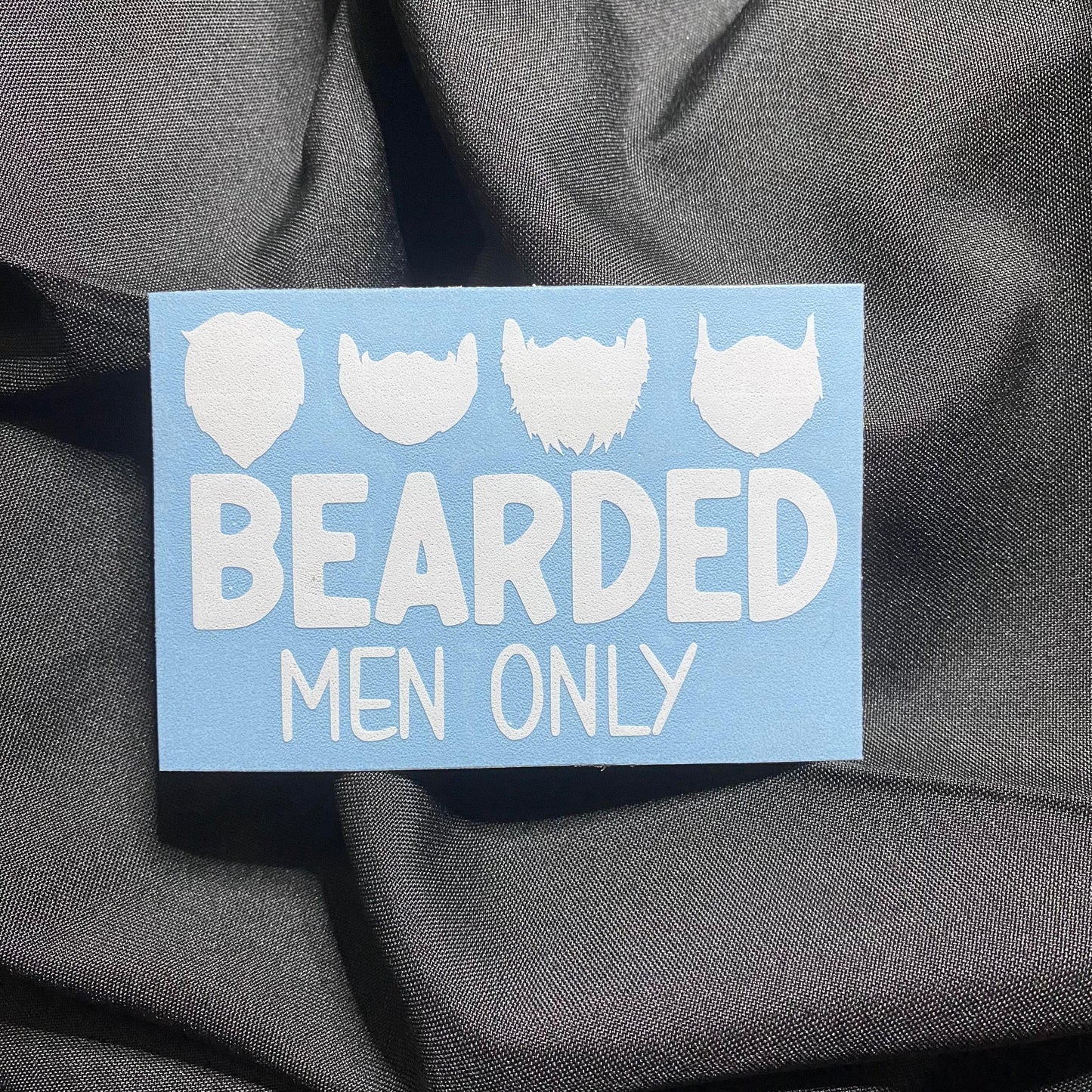 Bearded Men Only Decal