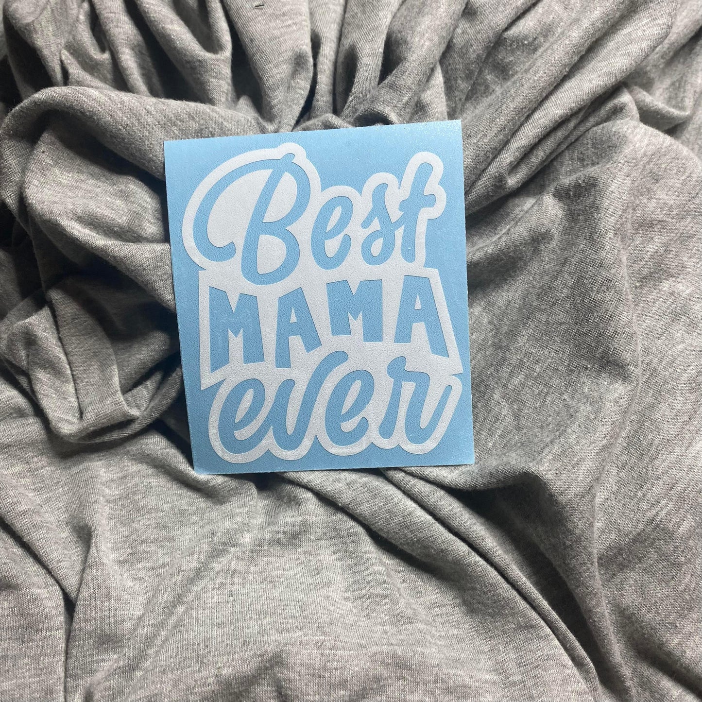 Best Mama Ever Sticker