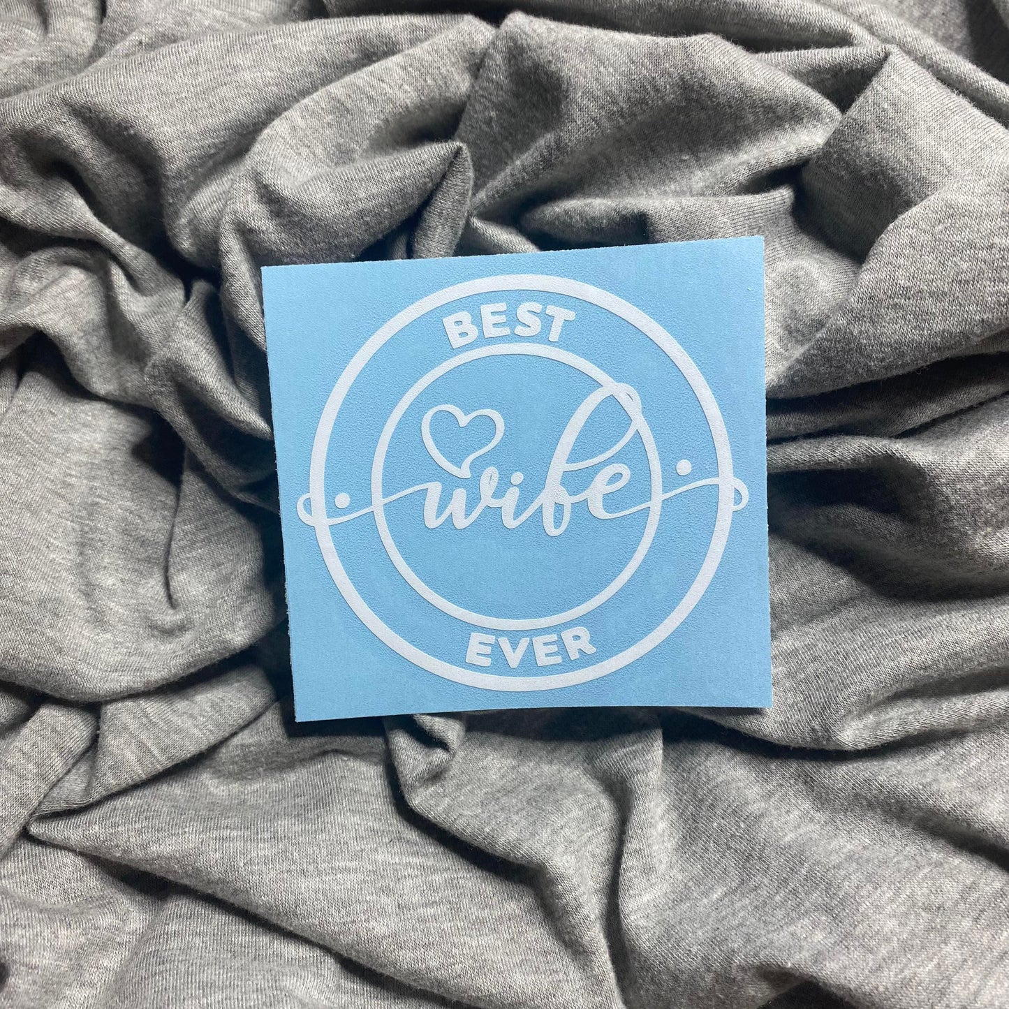 Best Wife Ever Sticker