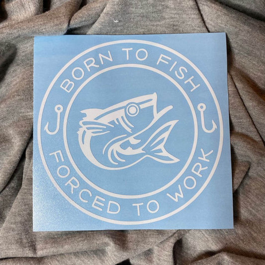 Born To Fish Decal