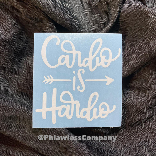 Cardio Is Hardio Sticker