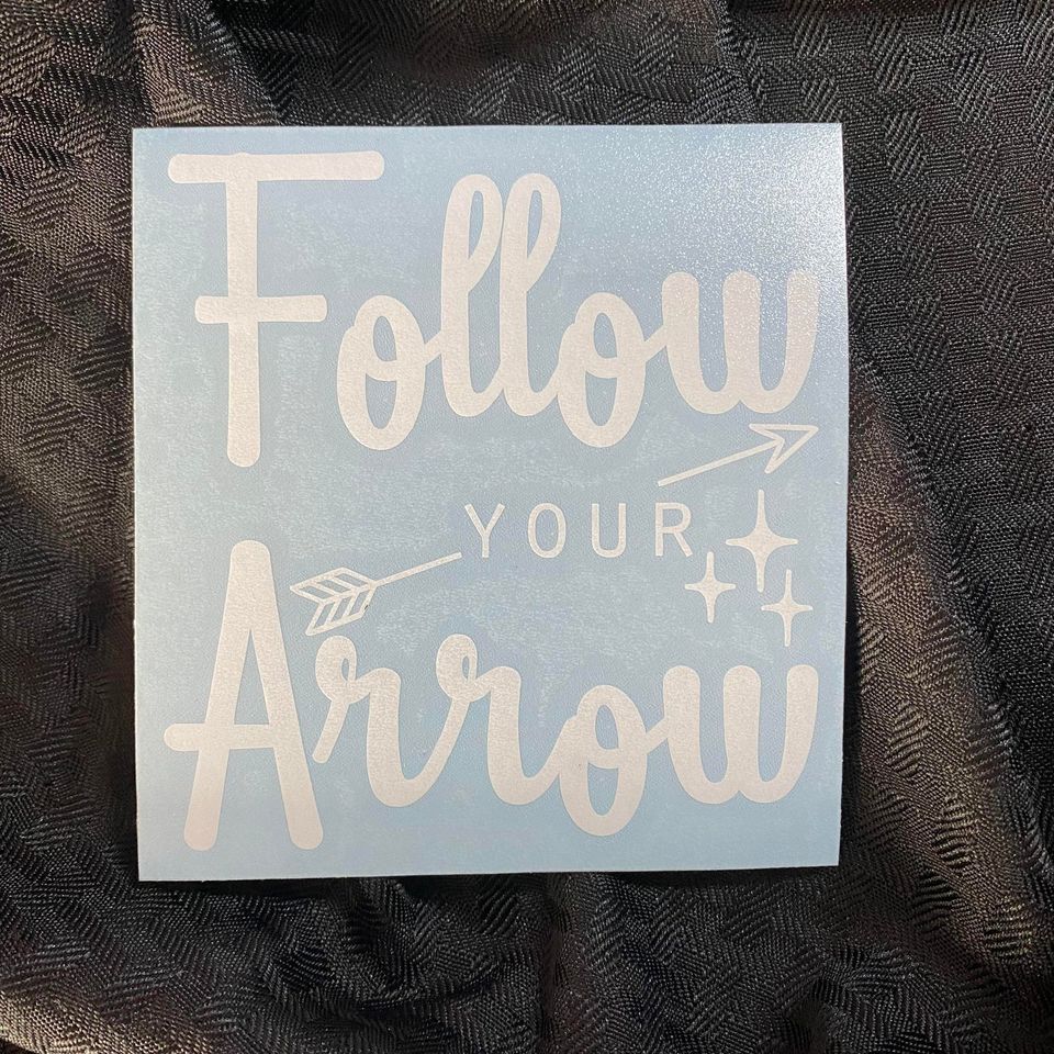 Follow Your Arrow Sparkle Decal