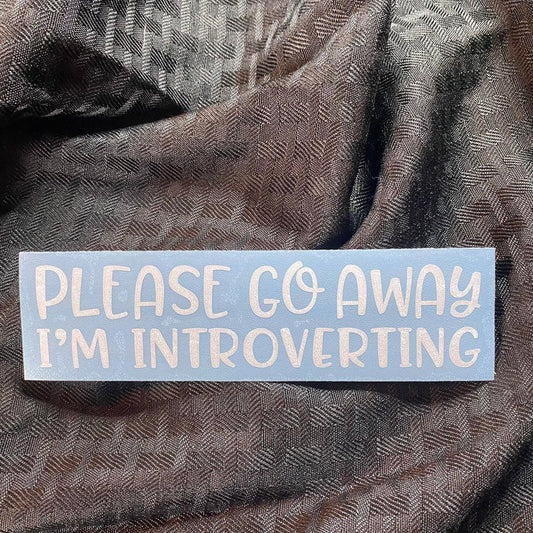 Go Away I’m Introverting Decal