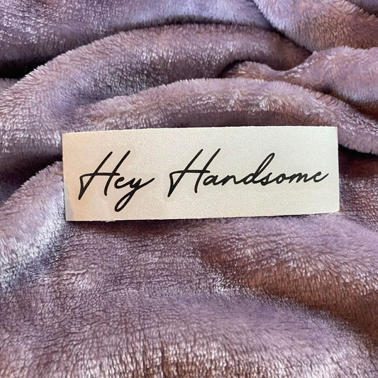 Hey Handsome Script Decal