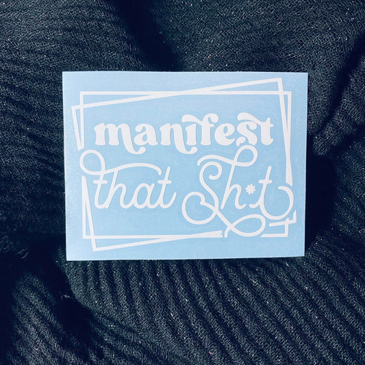Manifest That Decal