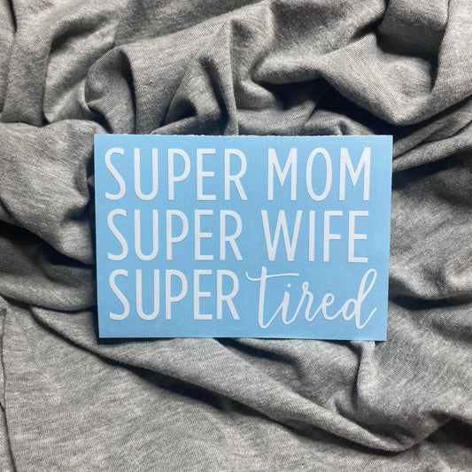 Mom Wife Tired Decal