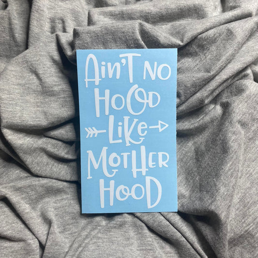 No Hood Mother Hood Decal