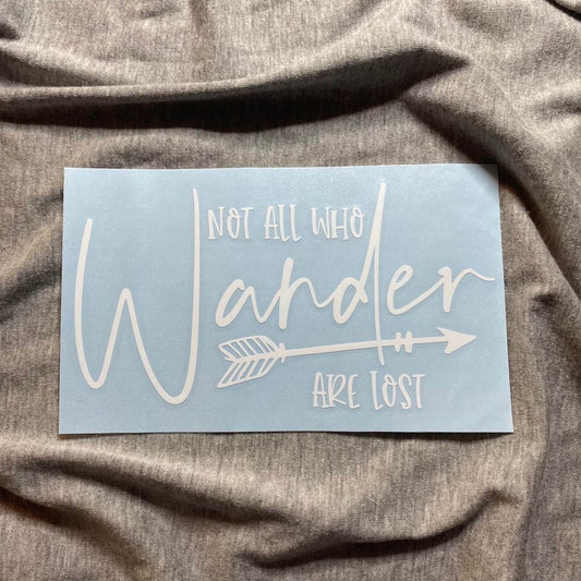 Not All Who Wander Decal