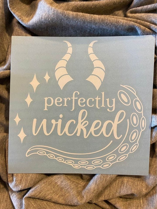 Perfectly Wicked Decal