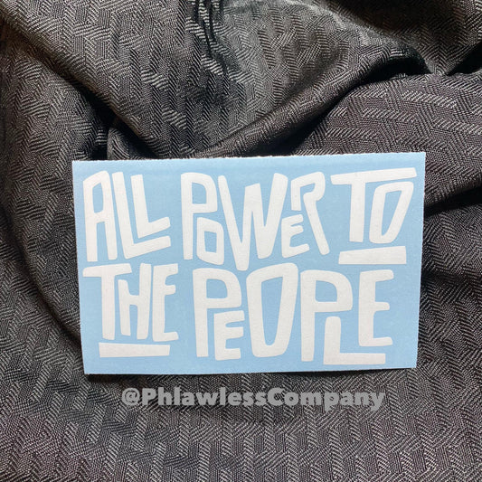 Power To The People Decal