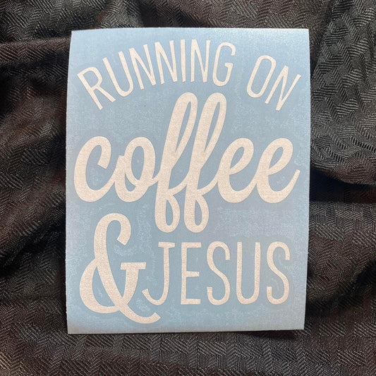 Running On Coffee & Jesus Decal