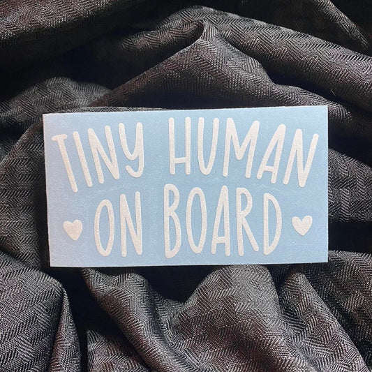 Tiny Human On Board Decal