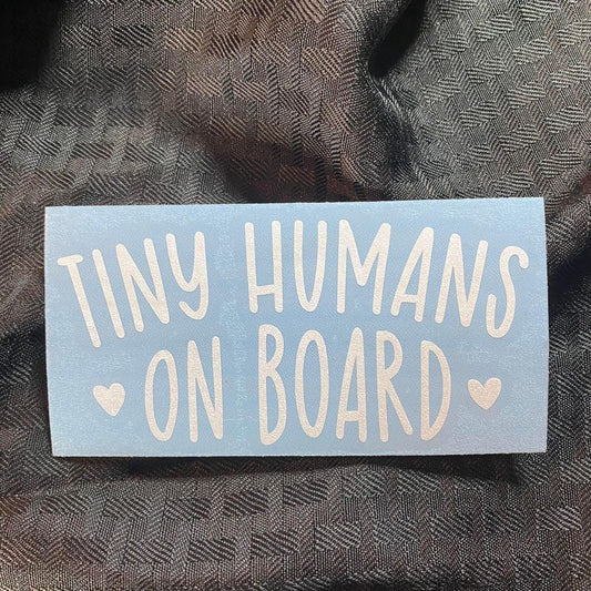 Tiny Humans On Board Decal