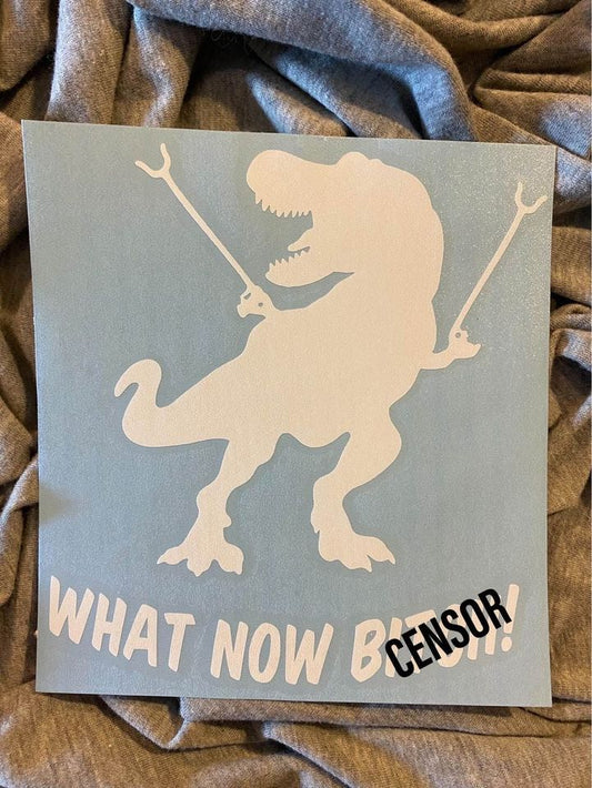 What Now T-Rex Decal