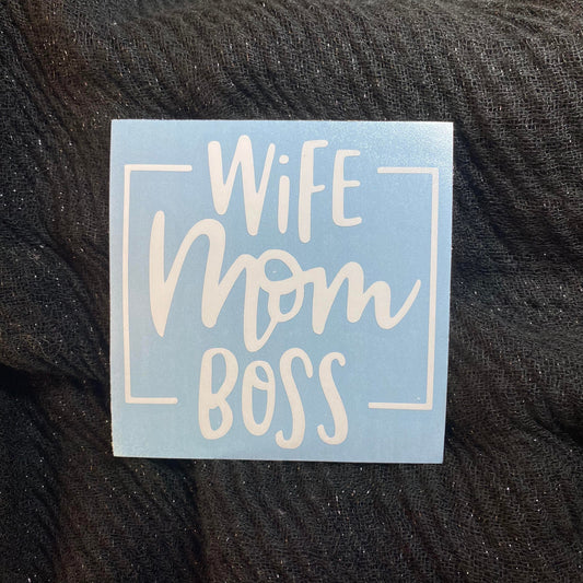 Wife Mom Boss Framed Decal
