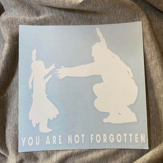 You Are Not Forgotten Decal