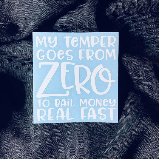 Zero to Bail Decal